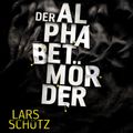 Der Alphabetmörder (Ein Grall-und-Wyler-Thriller 1)