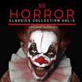 50 Classic Horror Short Stories, Vol. 2