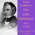 Franz Grillparzer: Der arme Spielmann