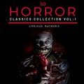 50 Classic Horror Short Stories Vol: 1 