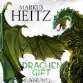 Drachengift (Die Drachen-Reihe 3)