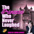 The Princess Who Never Laughed