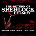 The Return of Sherlock Holmes - The Adventure of the Solitary Cyclist