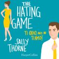 The Hating Game - Ti odio, anzi no ti amo!