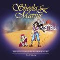 Sheela & Marius (Eine Geschichte über wahre Freundschaft und Mut)