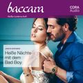 Heiße Nächte mit dem Bad Boy (Baccara 2126)