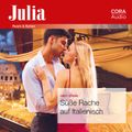 Süße Rache auf Italienisch (Julia 2432)