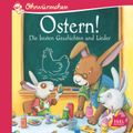 Ostern! Die besten Geschichten und Lieder