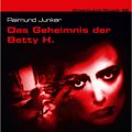 Das Geheimnis der Betty H.