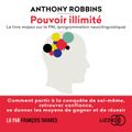 Pouvoir illimité - Le livre majeur sur la PNL (programmation neurolinguistique)