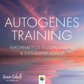 Autogenes Training * Nachhaltige Entspannung und gesunder Schlaf