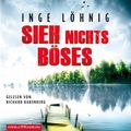 Sieh nichts Böses (Ein Kommissar-Dühnfort-Krimi 8)