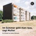 Im Sommer geht man raus, sagt Mutter