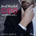 Most Wanted CEO (Most-Wanted-Reihe 3)