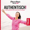 Authentisch!