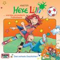 Hexe Lilli und das verzauberte Fußballspiel