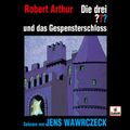 Jens Wawrczeck liest: Die drei ??? und das Gespensterschloss