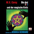 Jessica Schwarz liest: Die drei ??? und der magische Kreis