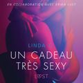 Un cadeau très sexy - Une nouvelle érotique