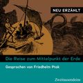 Die Reise zum Mittelpunkt der Erde – neu erzählt