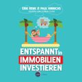 Entspannt in Immobilien investieren