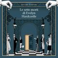 Le sette morti di Evelyn Hardcastle