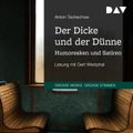 Der Dicke und der Dünne. Humoresken und Satiren