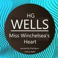 HG Wells : Miss Winchelsea's Heart