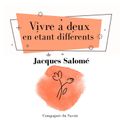 Vivre à deux en étant différents