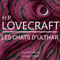 Les chats d'Ulthar, une nouvelle de Lovecraft