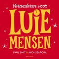 Veranderen voor luie mensen