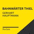 Hauptmann: Bahnwärter Thiel