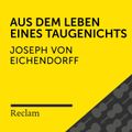 Eichendorff: Aus dem Leben eines Taugenichts