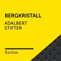 Stifter: Bergkristall