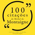 100 citações de Michel de Montaigne