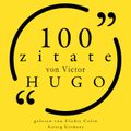 100 Zitate von Victor Hugo