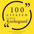 100 citaten van Søren Kierkegaard