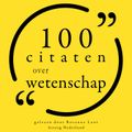 100 Citaten over Wetenschap