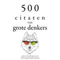 500 citaten van grote denkers