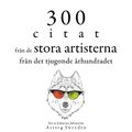 300 citat från 1800-talets stora konstnärer