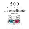 500 citat från 1900-talets stora filosofer