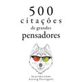 500 citações de grandes pensadores