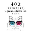 400 citações de grandes filósofos do século 17