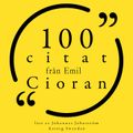 100 citat från Emil Cioran