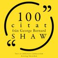 100 citat från George Bernard Shaw