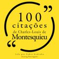 100 citações de Charles-Louis de Montesquieu