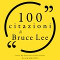 100 citazioni di Bruce Lee