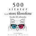 500 sitater fra store filosofer fra det 20. århundre