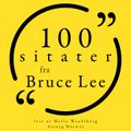 100 Bruce Lee-sitater