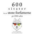 600 sitater fra store forfattere fra det 20. århundre